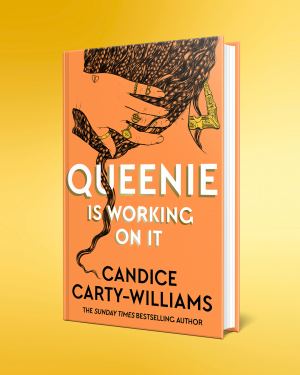 Queenie Is Working on It <br> Candice Carty-Williams <br> 02 July 2026 <br> Exclusive Indie Signed Edition <br>
