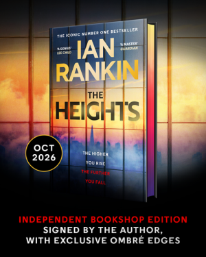 The Heights <br> Ian Rankin <br> 08 October 2026 <br> Independent Bookshop Edition <br> Signed with Exclusive Ombre Edges <br>