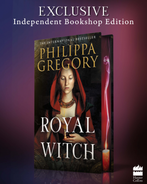 Royal Witch <br> Philippa Gregory <br> 20 October 2026 <br> Independent Bookshop Exclusive Sprayed Edges Edition <br>